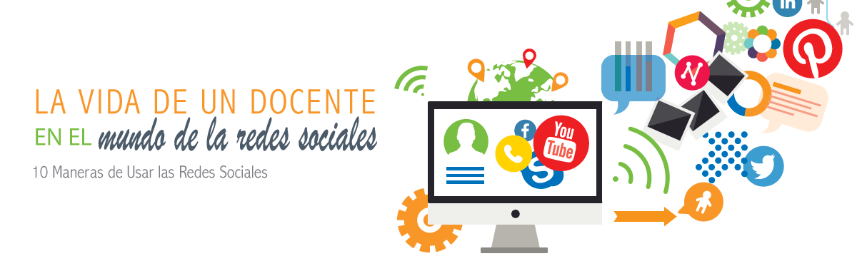 La Vida Como Docente en el Mundo de las Redes Sociales