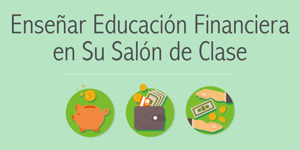 Cómo Integrar la Educación Financiera en Su Plan de Estudios