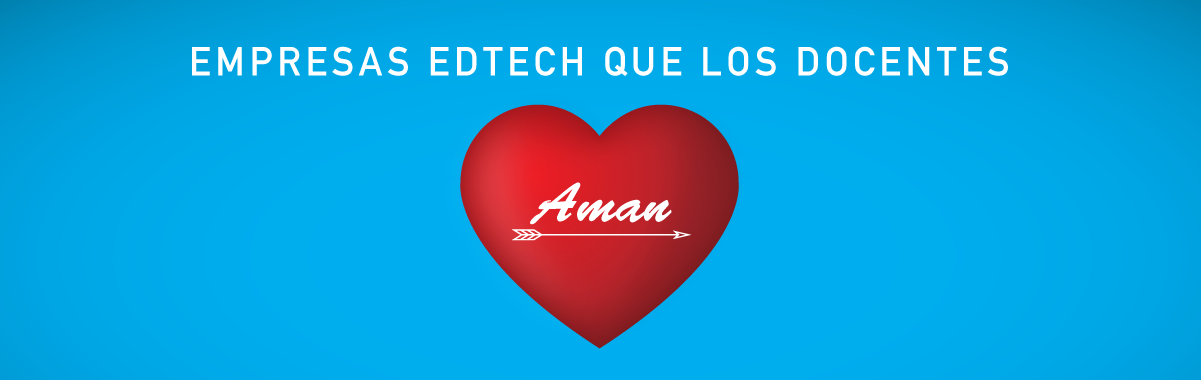 mpresas EdTech que los Docentes Aman