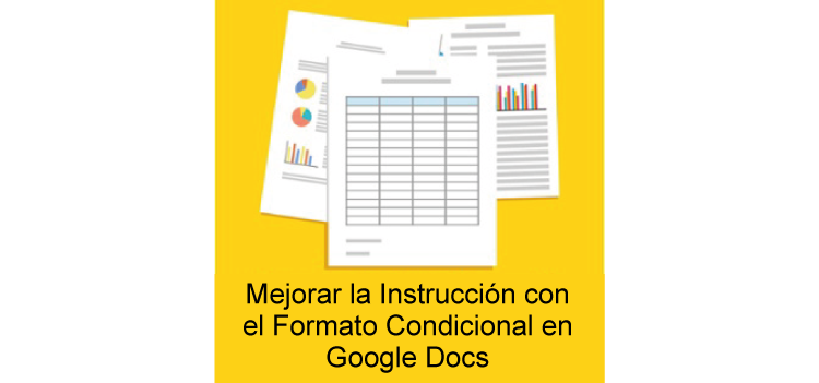 Cómo Google Docs puede ayudarle a trabajar con los datos del estudiante para mejorar la instrucción
