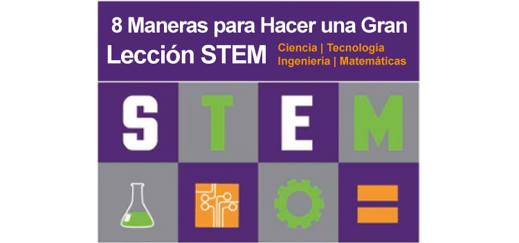 8 Maneras Para Hacer Una Gran Lección STEM