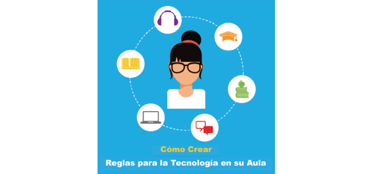 Cómo crear reglas para la tecnología en su salón de clase